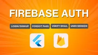Complete Firebase Authentication in Flutter | Email and Password Auth | Flutter Firebase Auth