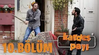 Kardeş Payı 10.Bölüm (Bipsiz Versiyon)