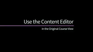 Use the Content Editor in Blackboard Original