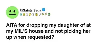AITA for leaving my daughter - Reddit stories, reddit relationships