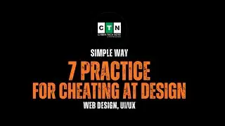 7 Practice For Cheating at Design