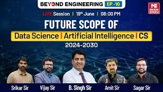 Future Scope of Data Science & AI | LIVE with B Singh Sir & MADE EASY Experts | Beyond Engineering