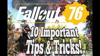 Fallout 76 10 Important Tips And Tricks!