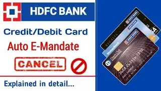 Cancel Auto e-Mandate in HDFC Bank | Stop Free Subscriptions Recurring Payments in HDFC Card Telugu