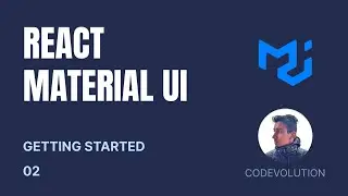 React Material UI Tutorial - 2 - Getting Started