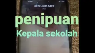 PENIPUAN TELPON LUCUAN DIKERJAIN KEPALA SEKOLAH