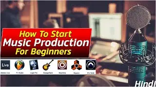 How To Start Music Production For Beginners ( Informal Method )