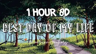 (1 HOUR w/ Lyrics) Best Day Of My Life - American Authors 