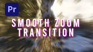 How To Create Smooth Zoom Transition (IN 30 SECONDS) In Premiere Pro