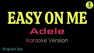 Easy On Me - Adele (Karaoke Version)