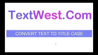 Convert Text To Titlecase / SentenceCase