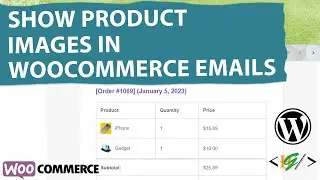 How to Add Product Images in WooCommerce Emails in WordPress