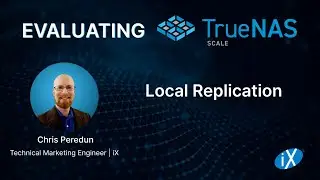 TrueNAS SCALE Evaluation Guide | Local Replication