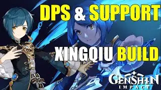 BEST DPS & Support Xingqiu Build! [Genshin Impact]