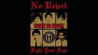 NO REJECT  FIGHT YOUR FEAR