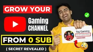 How to Grow GAMING Channel From 0 Subscribers In 2021🔥 | Grow Your Gaming Channel without Google Ads