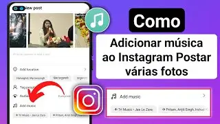 Como adicionar música a uma postagem com várias fotos no Instagram (2024)