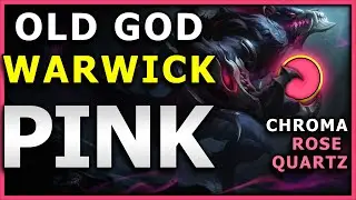 OLD GOD Warwick (Rose Quartz Chroma) - THINK QUICK PINKWICK! (League of Legends, Season 11)