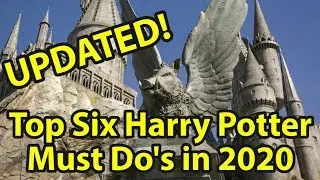 Updated! Top 6 Must Do Harry Potter Things at Universal Studios Orlando in 2020