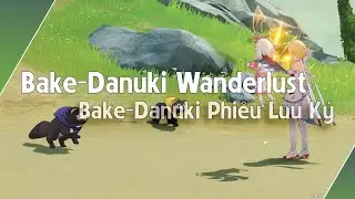 Bake-Danuki Wanderlust - Bake-Danuki Phiêu Lưu Ký | Genshin Impact