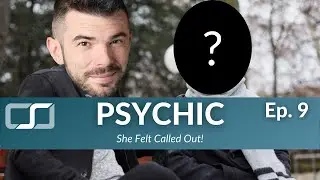 CS Psychic | Ep 9 She Felt Called Out! | CS Joseph