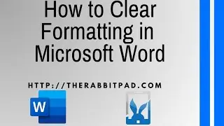 How to Clear Formatting in Microsoft Word