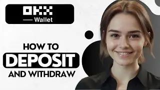 How to DEPOSIT and WITHDRAW on OKX Wallet | DEPOSIT & WITHDRAW OKX Wallet Tutorial (2024)