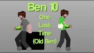 Ben 10 One Last Time (Old Ben)