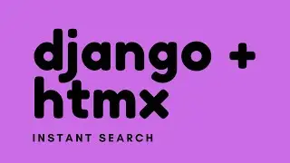 How to Create an Instant Search Bar With Django and HTMX