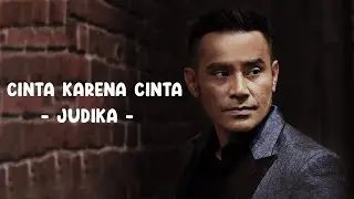 Judika - Cinta Karena Cinta (Lirik) (Ost. Cinta Karena Cinta)