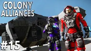 Space Engineers - Colony ALLIANCES! - Ep #15 - KYRON!