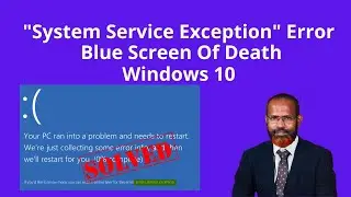 How To Fix System Service Exception Error In Windows 10  | Blue Screen Of Death