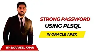 How to Add Strong Password functionality using PL/SQL in Oracle Apex