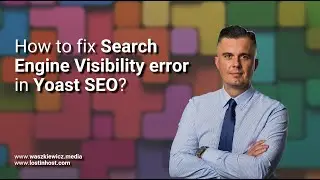 Yoast SEO Error -You're blocking access to robots... uncheck the box for Search Engine Visibility