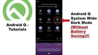 How To Enable/Toggle Android Q Dark Mode Without Enabling Battery Saving Mode.