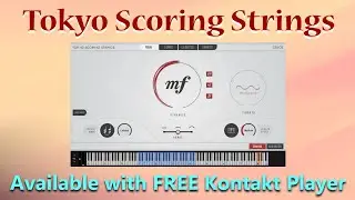 FREE Tokyo Scoring Strings | Amazing Violins & Cellos library for Free Kontakt Player