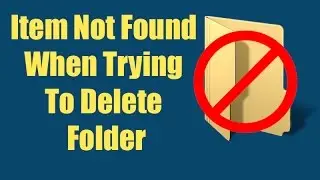 Item Not Found When Trying To Delete Windows 10