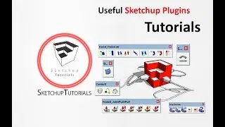 Sketchup Plugins Tutorials