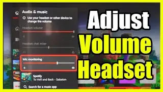 How to Adjust the Volume & Chat Mixer on Xbox Wireless Headset (Series X)