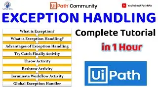 UiPath Exception Handling Complete Tutorial in 1 Hour || Error Handing UiPath || UiPathRPA