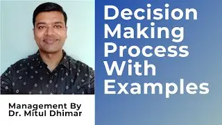 Decision making process in management with examples.