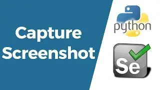 Selenium with Python Tutorial 28-Capture Screenshots