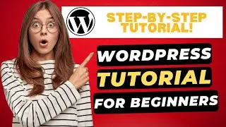 WordPress Tutorial For Beginners 2024 🔥 - (Step-by-Step Tutorial!)