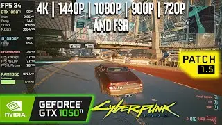 GTX 1050 Ti | Cyberpunk 2077 (v1.5) - 4K, 1440p, 1080p, 900p, 720p, FSR