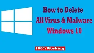 How to Remove Any Virus From Windows 10 For Free | Delete All Viruses from Laptop