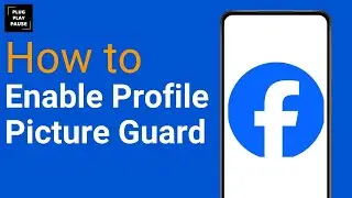 How to Enable Facebook Profile Picture Guard ?