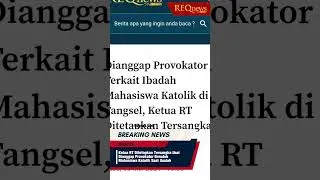 Ketua RT di Tangsel Jadi Tersangka Usai Dianggap Provokator Geruduk Mahasiswa Katolik Saat Ibadah