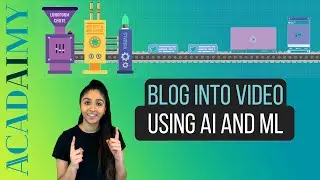 Blog into Video using Artiificial Intelligence and Machine Learning