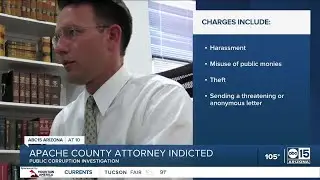 Apache County Attorney indicted for several felony and misdemeanor counts