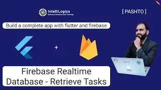 6. Flutter and Firebase - Retrieve Tasks from firebase realtime database